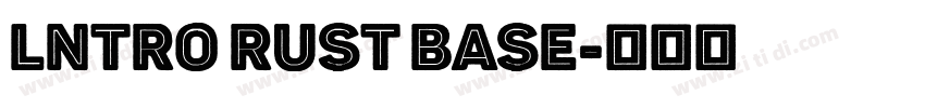 lntro Rust Base字体转换